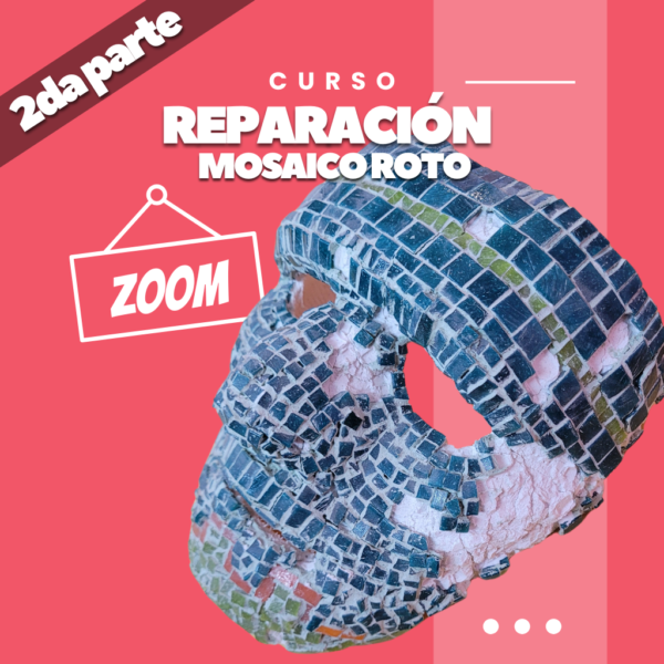 Reparación Mosaico Roto (2da parte) - Zoom 12/04/2025