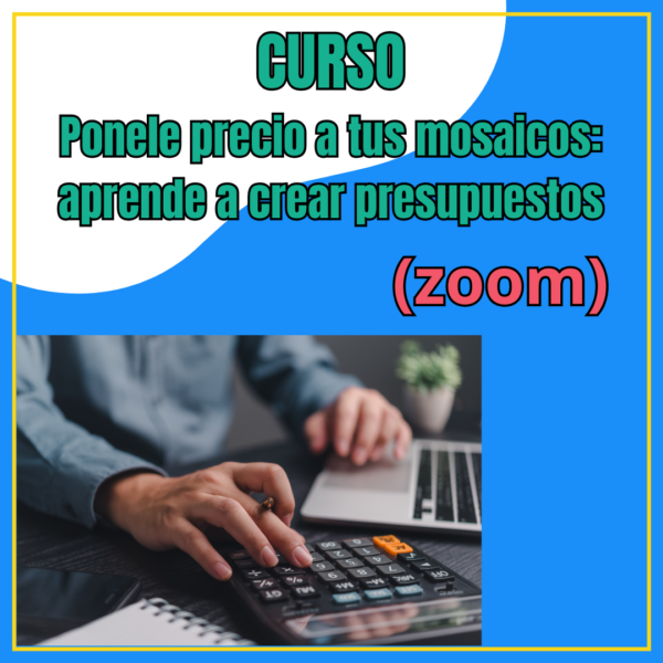 Ponele precio a tus mosaicos - Zoom 28/12/2024